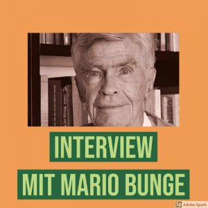 Mario Bunge im Interview – Die ganz großen Fragen