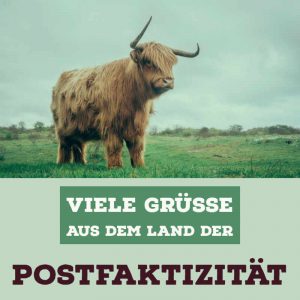 Hilfe! – Wir leben in der „Postfaktizität“!